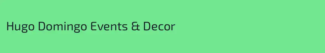 Hugo Domingo Events & Decor